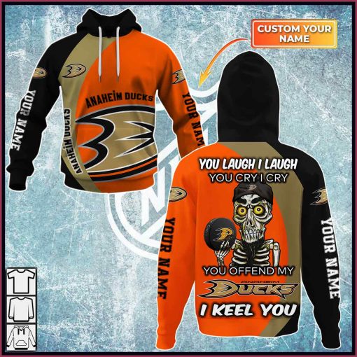 Personalized You laugh i laugh you cry i cry – Anaheim Ducks – CoolGift99