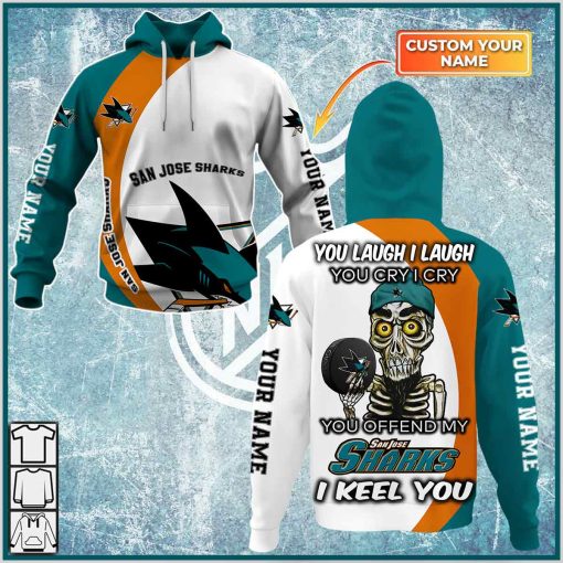 Personalized NHL You laugh i laugh you cry i cry – San Jose Sharks – CoolGift99