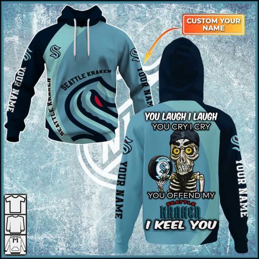 Personalized NHL You laugh i laugh you cry i cry – Seattle Kraken – CoolGift99