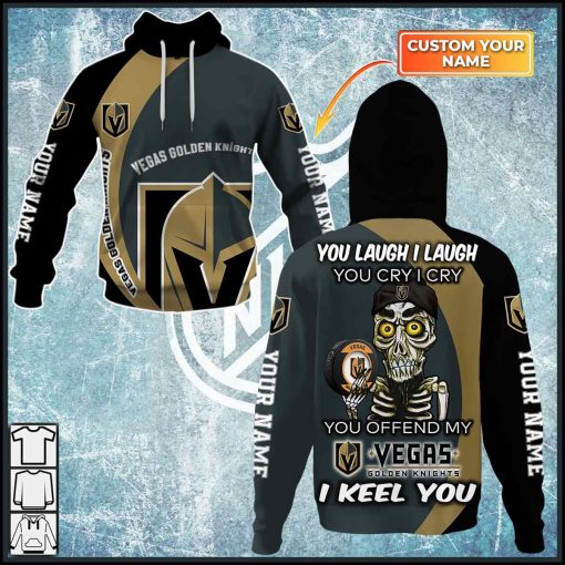 Personalized NHL You laugh i laugh you cry i cry – Vegas Golden Knights – CoolGift99
