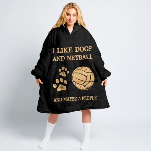 Personalized I Like Dogs And Netball Oodie, Flanket, Blanket Hoodie, Snuggie | CoolGift99