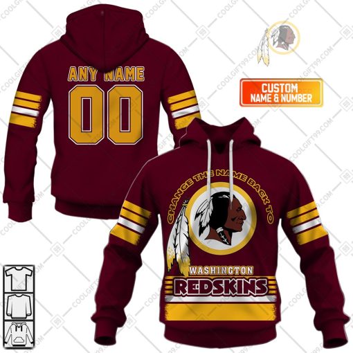 Change The Name Back To Washington Redskins | Hoodie, T Shirt, Zip Hoodie, Sweatshirt